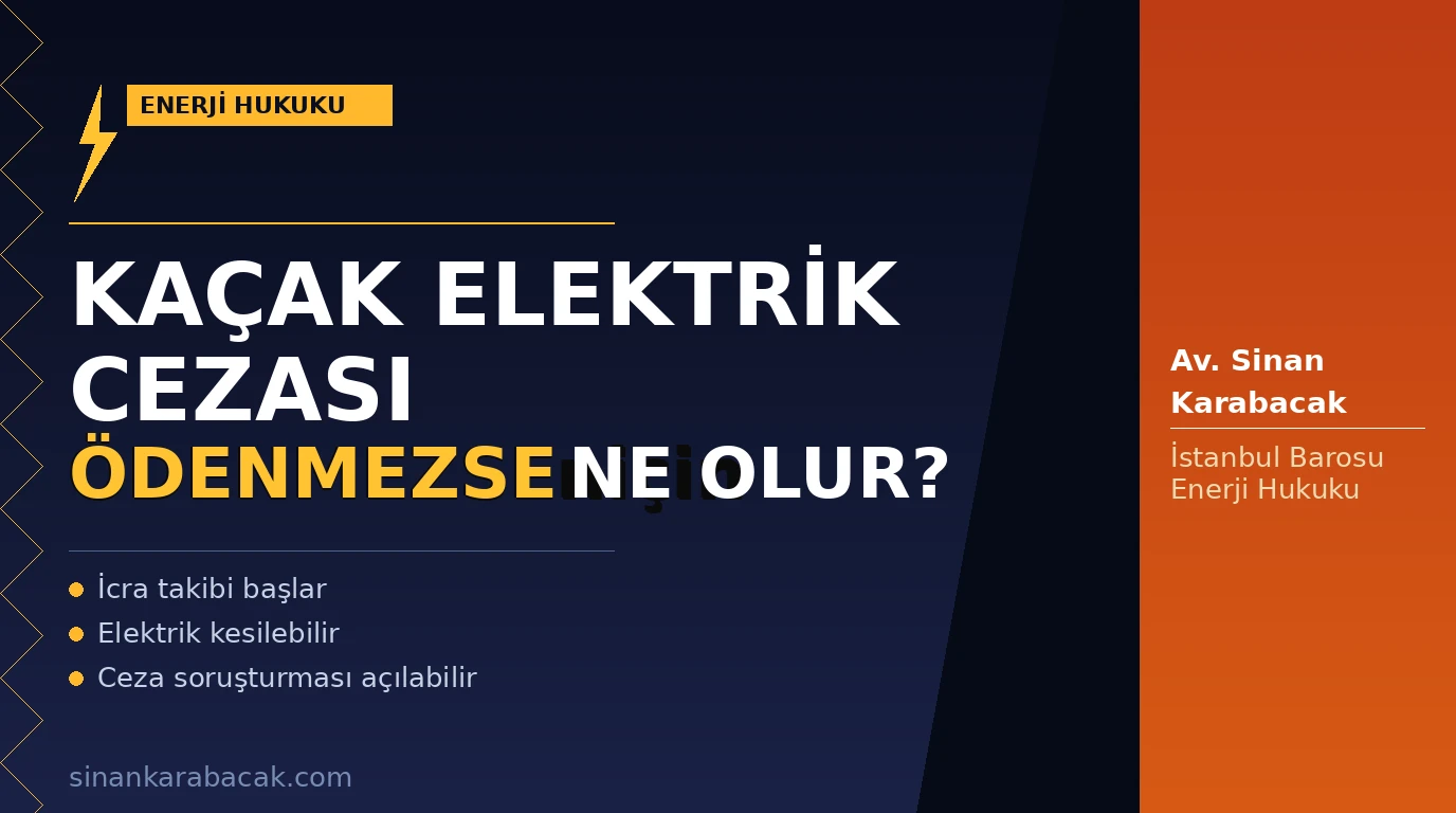 kacak-elektrik-cezasi-odenmezse-ne-olur